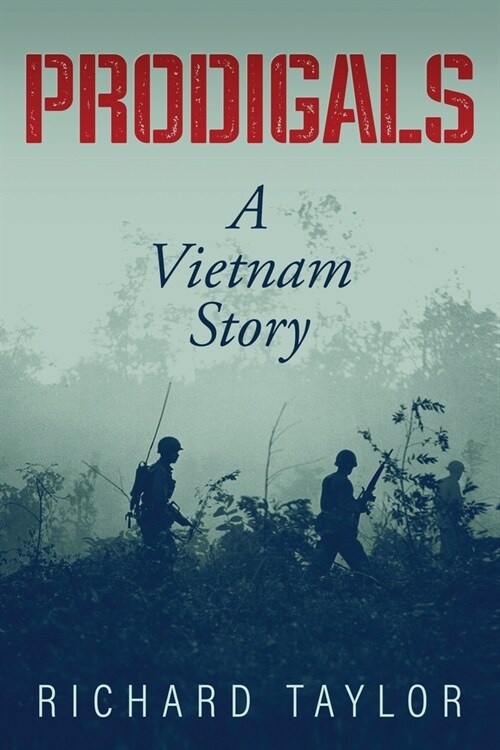 Prodigals: A Vietnam Story (Paperback)