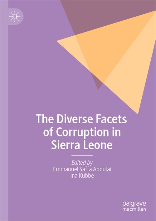 The Diverse Facets of Corruption in Sierra Leone (Hardcover, 2024)