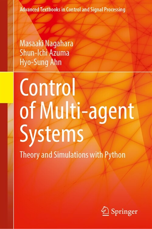 Control of Multi-Agent Systems: Theory and Simulations with Python (Hardcover, 2024)