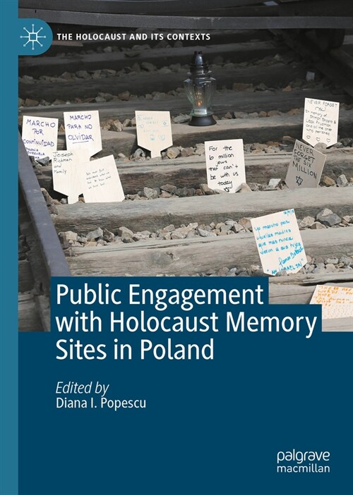 Public Engagement with Holocaust Memory Sites in Poland (Hardcover, 2024)