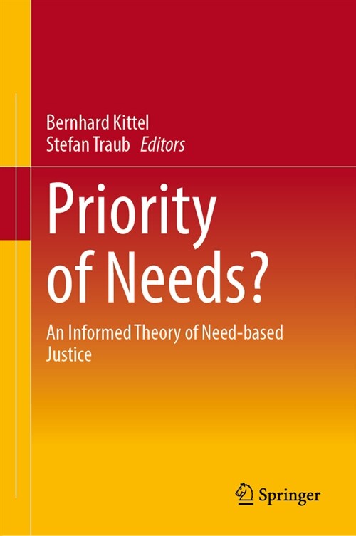 Priority of Needs?: An Informed Theory of Need-Based Justice (Hardcover, 2024)