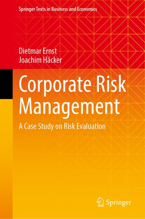 Corporate Risk Management: A Case Study on Risk Evaluation (Hardcover, 2024)
