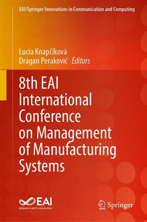 8th Eai International Conference on Management of Manufacturing Systems (Hardcover, 2024)