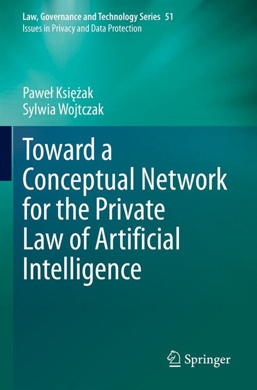 Toward a Conceptual Network for the Private Law of Artificial Intelligence (Paperback, 2023)