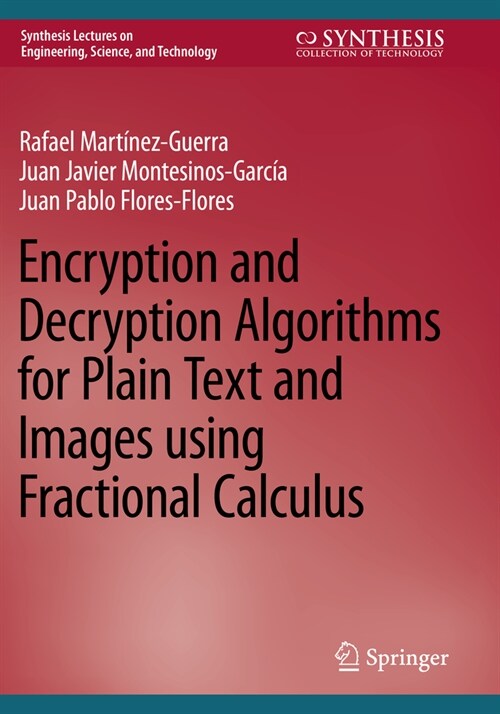 Encryption and Decryption Algorithms for Plain Text and Images Using Fractional Calculus (Paperback, 2023)