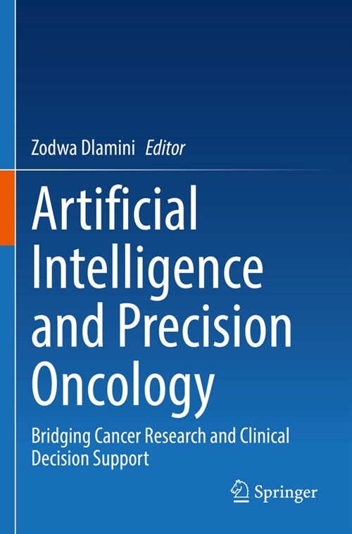 Artificial Intelligence and Precision Oncology: Bridging Cancer Research and Clinical Decision Support (Paperback, 2023)