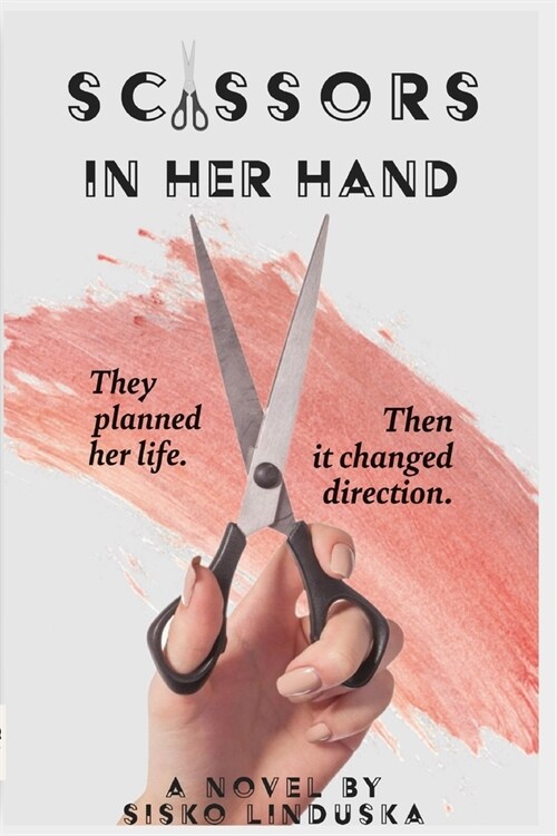 Scissors In Her Hand (Paperback)