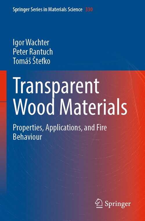 Transparent Wood Materials: Properties, Applications, and Fire Behaviour (Paperback, 2023)