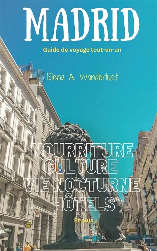 Madrid Guide de voyage tout-en-un 2024 (Paperback)