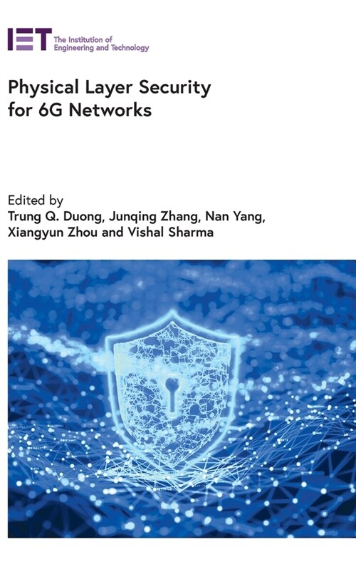 Physical Layer Security for 6g Networks (Hardcover)