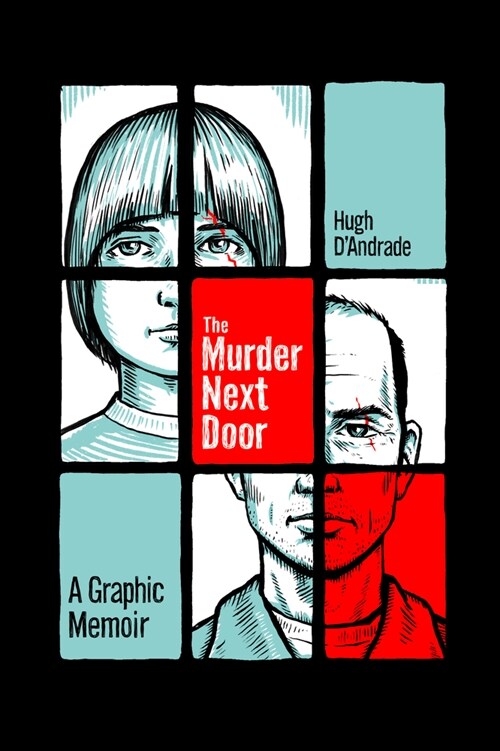 The Murder Next Door: A Graphic Memoir (Paperback)