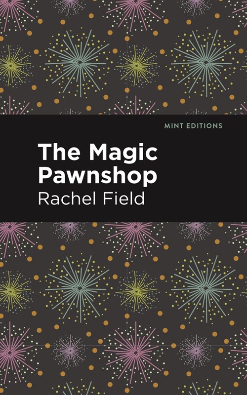 The Magic Pawnshop: A New Years Eve Fantasy (Paperback)