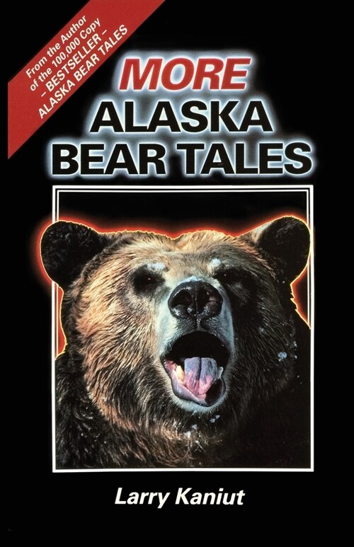 More Alaska Bear Tales (Paperback)