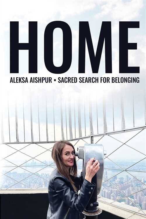 Home: Sacred Search for Belonging (Colored Edition) (Paperback)