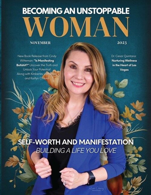 Becoming An Unstoppable Woman Magazine: November 2023 (Paperback)