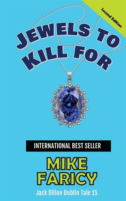 Jewels to Kill For: Jack Dillon Dublin Tale 15 (Paperback)