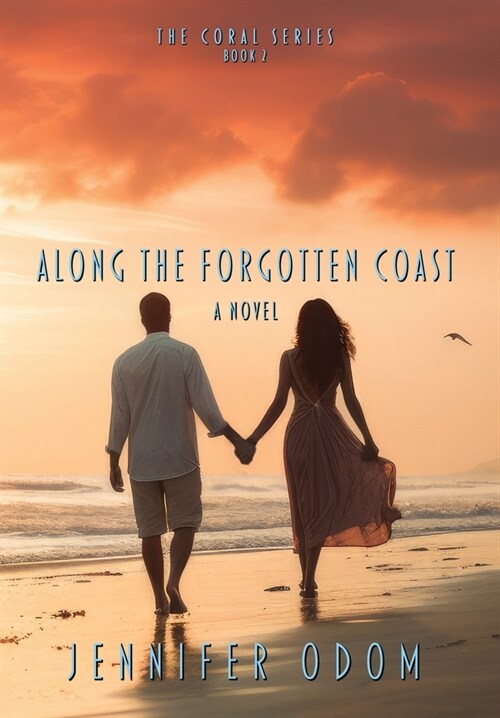 Along the Forgotten Coast (Hardcover)