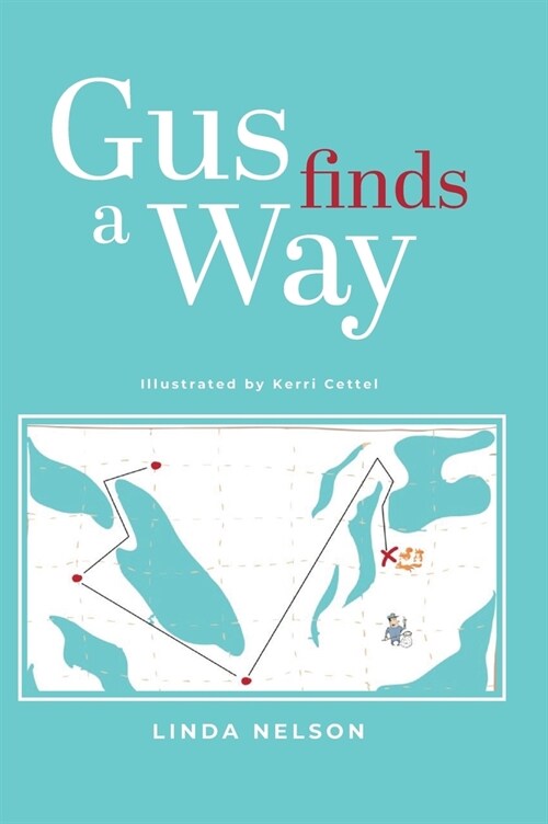 Gus Finds A Way (Hardcover)