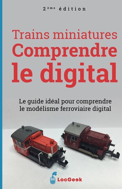 Trains miniatures: comprendre le digital (Paperback)