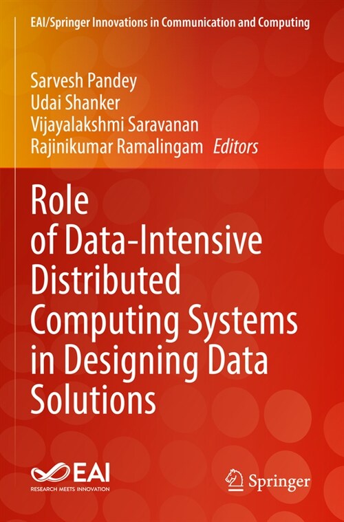Role of Data-Intensive Distributed Computing Systems in Designing Data Solutions (Paperback, 2023)