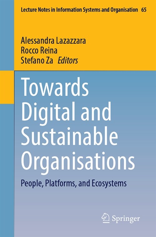 Towards Digital and Sustainable Organisations: People, Platforms, and Ecosystems (Paperback, 2024)
