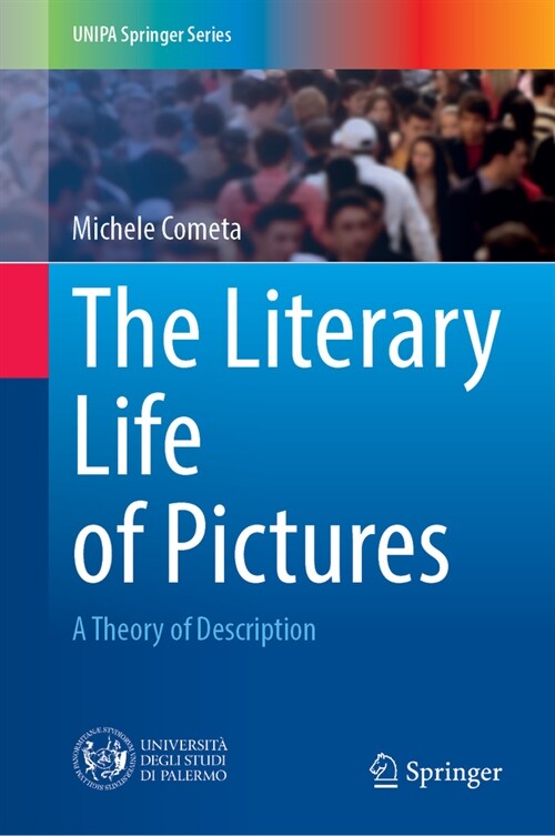 The Literary Life of Pictures: A Theory of Description (Hardcover, 2024)