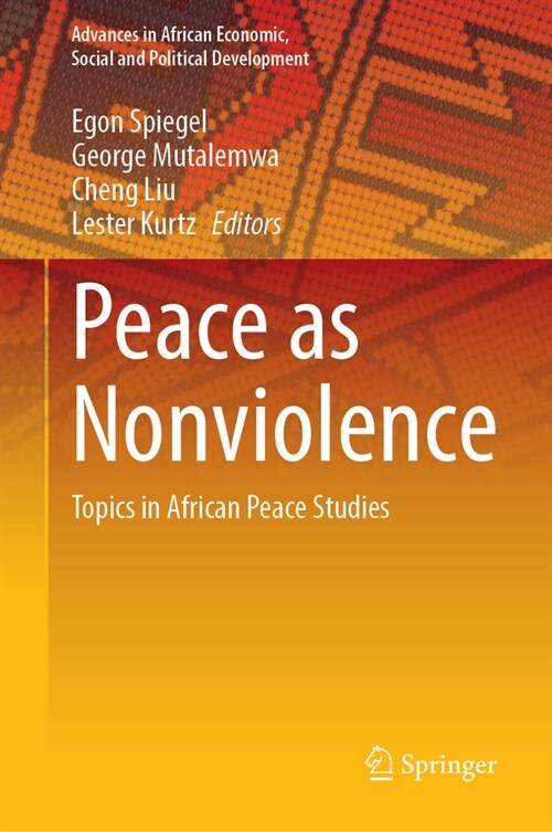 Peace as Nonviolence: Topics in African Peace Studies (Hardcover, 2024)