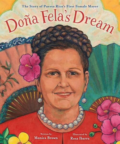 Do? Felas Dream: The Story of Puerto Ricos First Female Mayor (Hardcover)