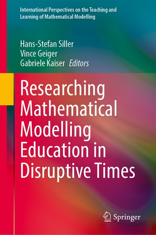 Researching Mathematical Modelling Education in Disruptive Times (Hardcover, 2024)