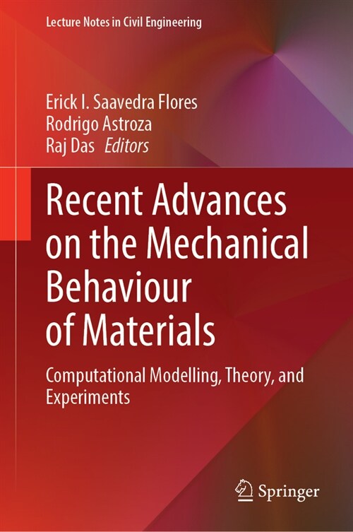 Recent Advances on the Mechanical Behaviour of Materials: Computational Modelling, Theory, and Experiments (Hardcover, 2024)