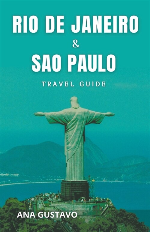 Rio De Janeiro & Sao Paulo Travel Guide (Paperback)