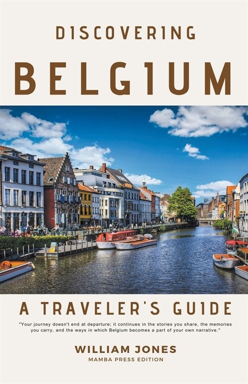Discovering Belgium: A Travelers Guide (Paperback)