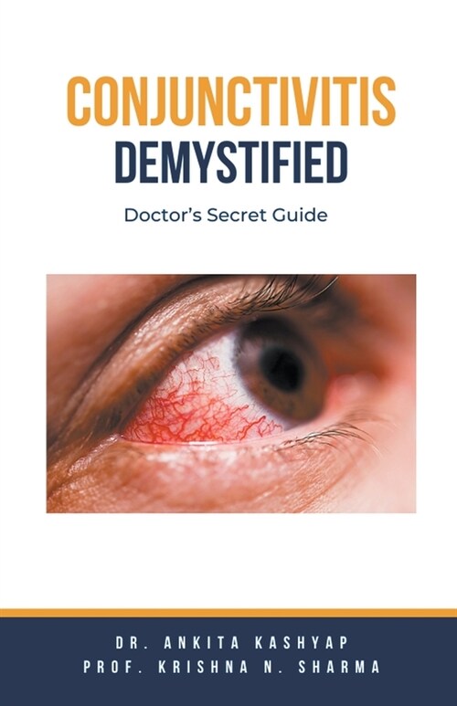 Conjunctivitis Demystified: Doctors Secret Guide (Paperback)