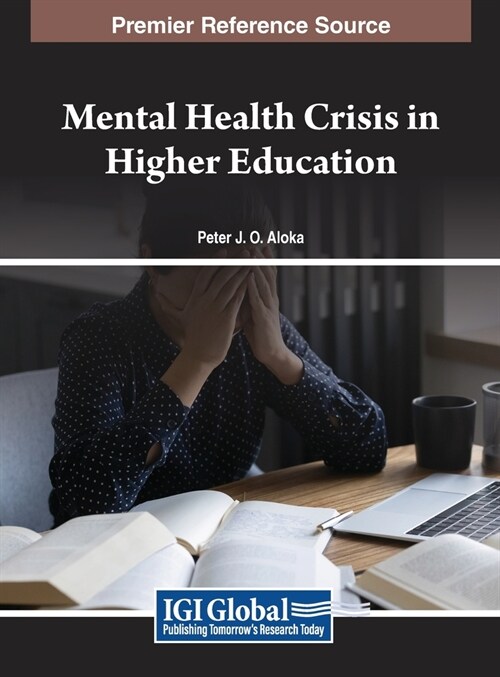 Mental Health Crisis in Higher Education (Hardcover)