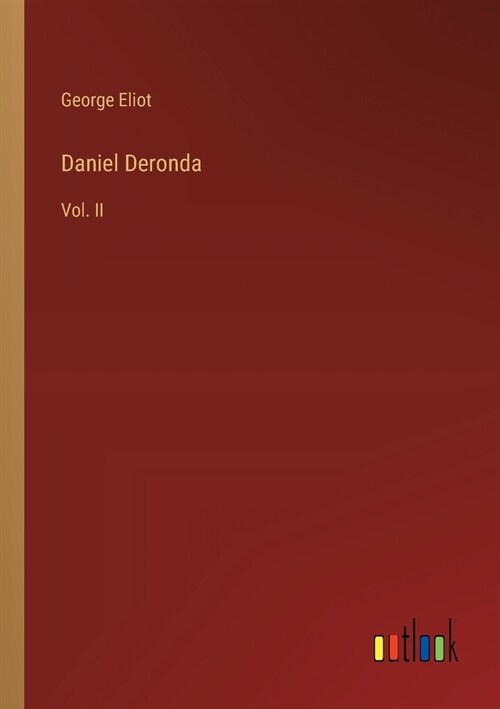 Daniel Deronda: Vol. II (Paperback)