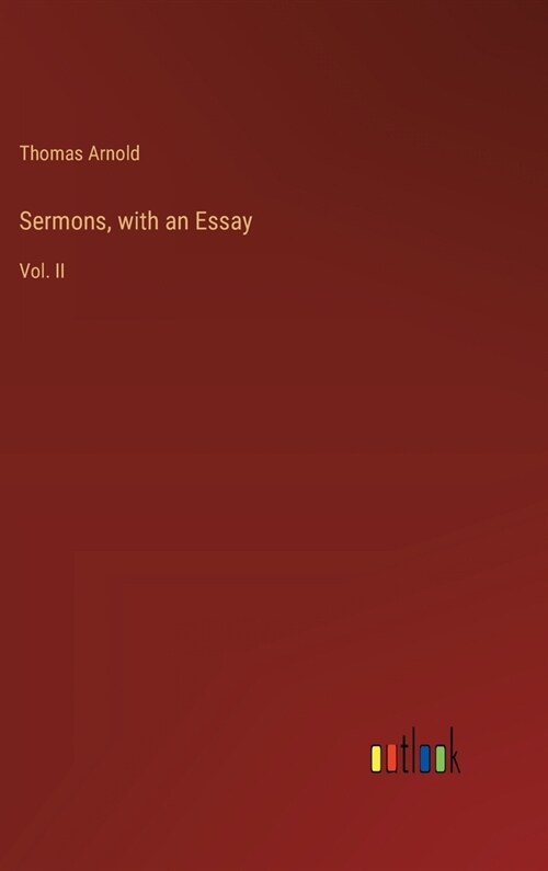 Sermons, with an Essay: Vol. II (Hardcover)