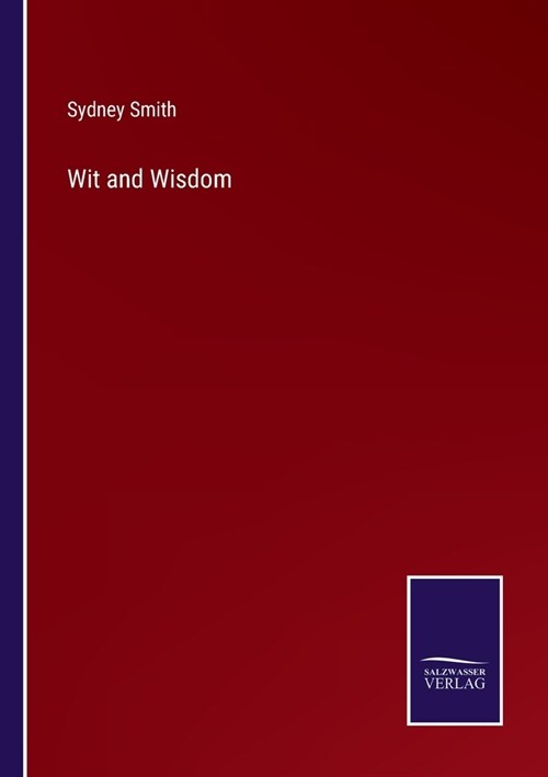 Wit and Wisdom (Paperback)
