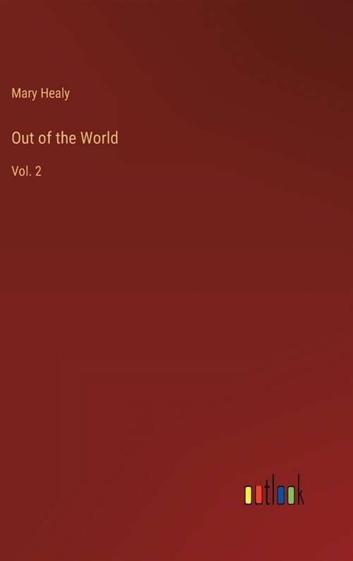 Out of the World: Vol. 2 (Hardcover)