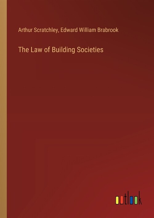The Law of Building Societies (Paperback)