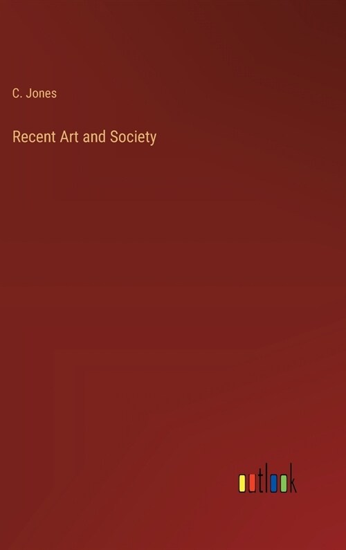 Recent Art and Society (Hardcover)