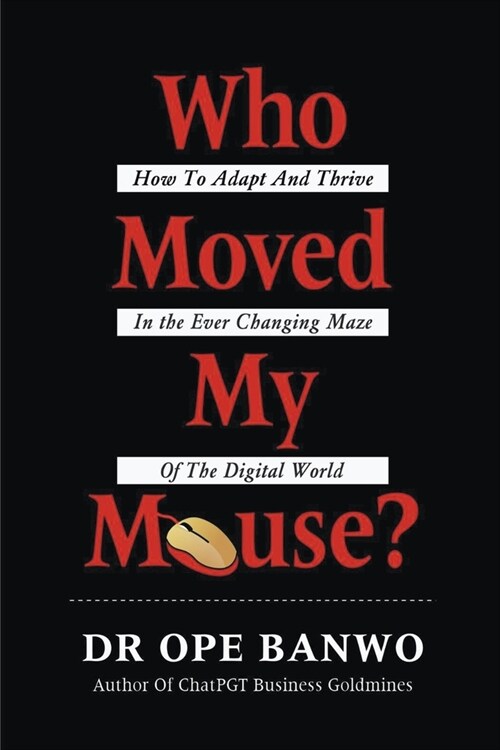 Who Moved My Mouse? (Paperback)