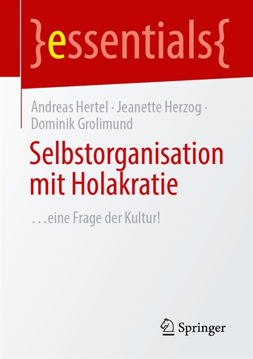 Selbstorganisation Mit Holakratie: ...Eine Frage Der Kultur! (Paperback, 2024)