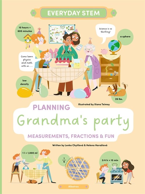 Planning Grandmas Party: Measurements, Fractions, and Fun (Hardcover)