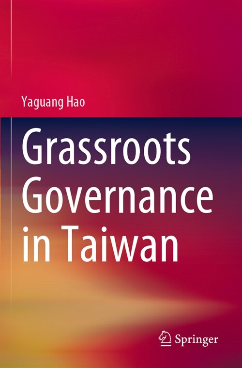 Grassroots Governance in Taiwan (Paperback, 2023)