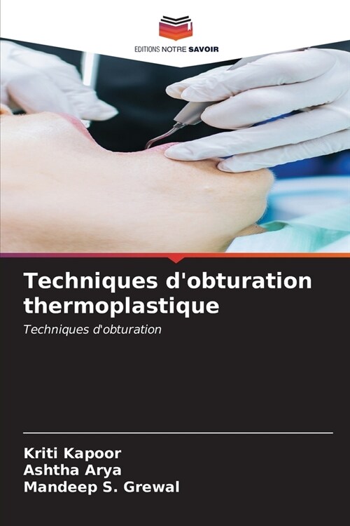 Techniques dobturation thermoplastique (Paperback)