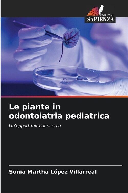 Le piante in odontoiatria pediatrica (Paperback)