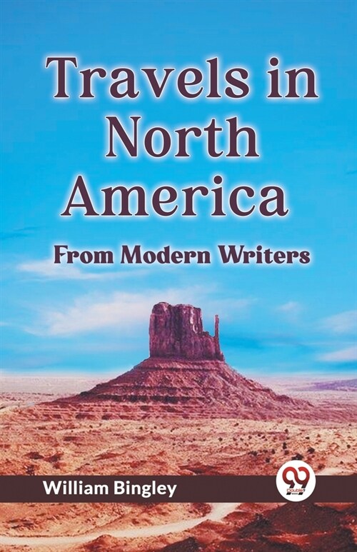 Travels In North America From Modern Writers (Paperback)