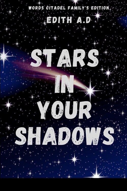 Stars in Your Shadows (Paperback)