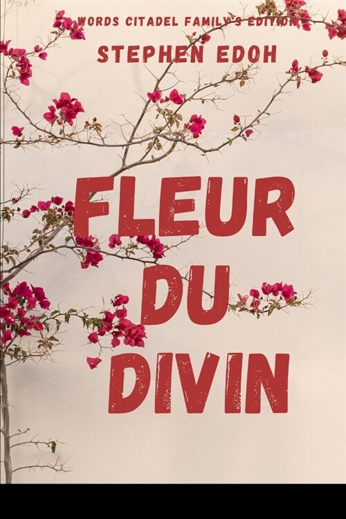 Fleur Du Divin (Paperback)