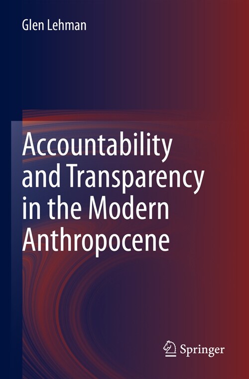 Accountability and Transparency in the Modern Anthropocene (Paperback, 2022)